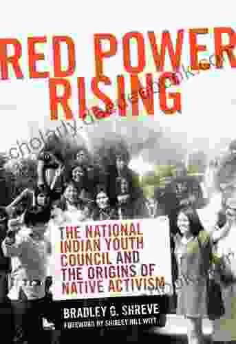 Red Power Rising: The National Indian Youth Council And The Origins Of Native Activism (New Directions In Native American Studies 5)