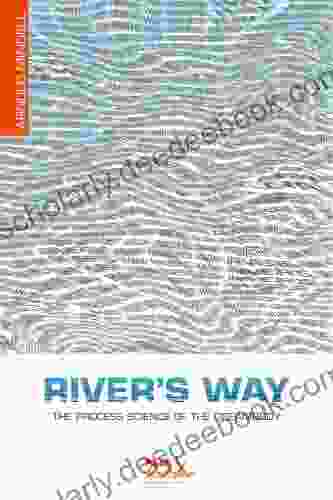 River S Way: The Process Science Of The Dreambody (Deep Democracy Classics 2)