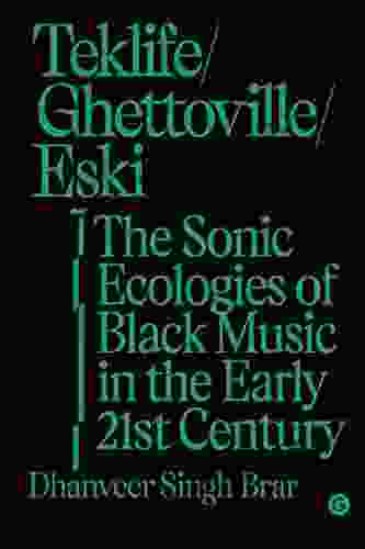 Teklife Ghettoville Eski: The Sonic Ecologies Of Black Music In The Early 21st Century (Goldsmiths Press / Sonics Series)