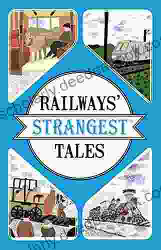 Railways Strangest Tales Tom Quinn
