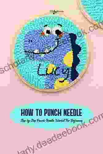 How To Punch Needle: Step By Step Punch Needle Tutorial For Beginners: Punch Needle Tutorial For Beginners
