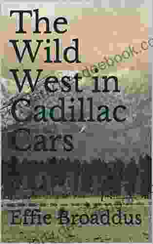 The Wild West In Cadillac Cars