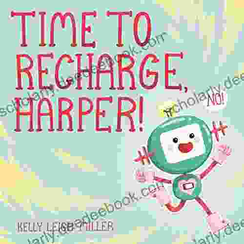 Time To Recharge Harper Kelly Leigh Miller