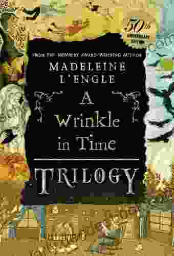 A Wrinkle In Time Trilogy (A Wrinkle In Time Quintet)
