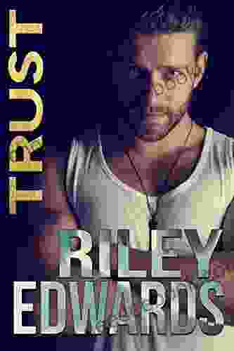 Trust (The Collective 2) Riley Edwards