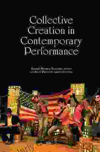 Collective Creation In Contemporary Performance