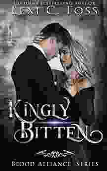 Kingly Bitten (Blood Alliance 5)