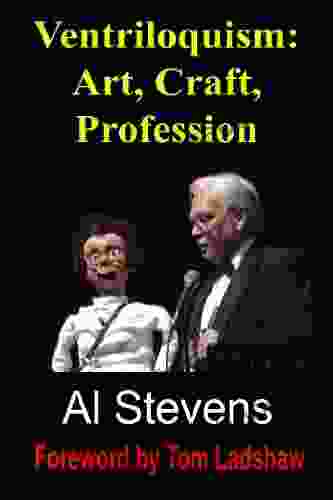 Ventriloquism: Art Craft Profession Al Stevens