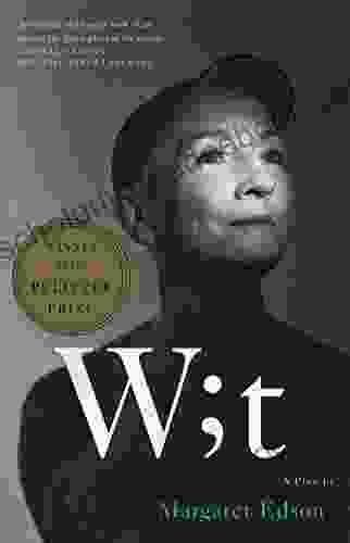 Wit: A Play Margaret Edson